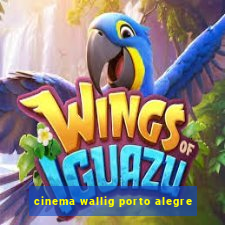 cinema wallig porto alegre